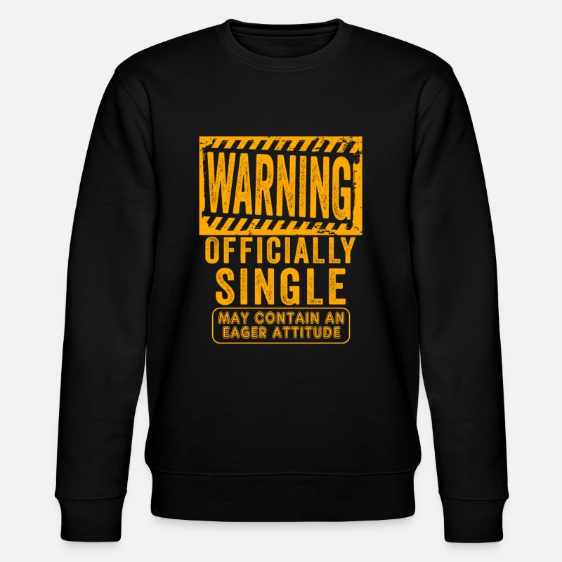 Warnung Offiziell Single Eifer Attitude - Stanley/Stella Unisex Bio-Sweatshirt CHANGER  - Schwarz