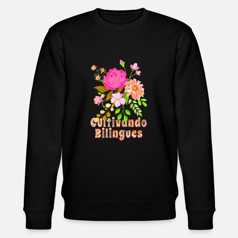 Cultivando Bilingües Spanischlehrer Bekleidung - Stanley/Stella Unisex Bio-Sweatshirt CHANGER  - Schwarz
