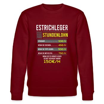 Estrichleger Spruch Arbeitsshirt Kollegen Geschenk - Stanley/Stella Unisex Bio-Sweatshirt CHANGER  - Burgunderrot - Vorne - Nik (191cm) & Marisol (170cm)