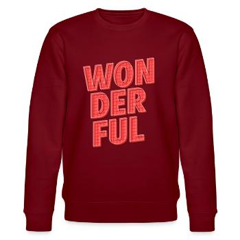 Wonderful | Radiate with positive energy - Stanley/Stella CHANGER Unisex Organic Sweatshirt - burgundy - Front - Nik (191cm) & Marisol (170cm)
