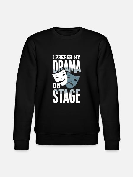Funny Actor Actress Gift - Stanley/Stella CHANGER Unisex Organic Sweatshirt - black