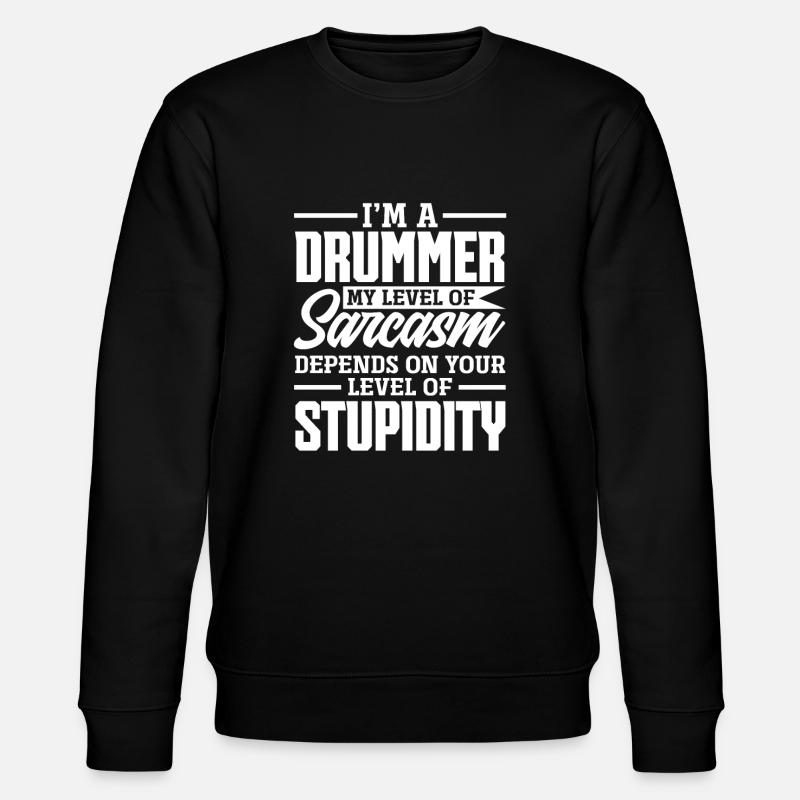 Drums Drummer Gift - Sweat bio CHANGER Stanley/Stella Unisexe - noir