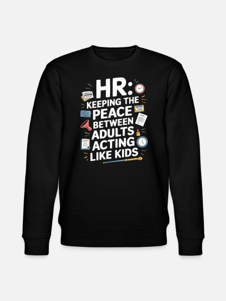 HR Manager Human Resource Employee Workplace Drama - Stanley/Stella CHANGER økologisk unisex-sweatshirt - svart