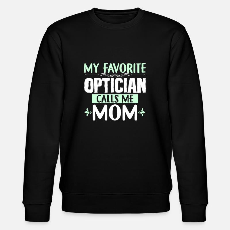 Mère Meilleure Opticienne - Sweat bio CHANGER Stanley/Stella Unisexe - noir