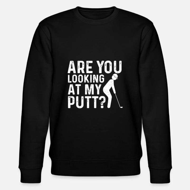 Regardez-vous mon putt - Golfeur - Sweat bio CHANGER Stanley/Stella Unisexe - noir