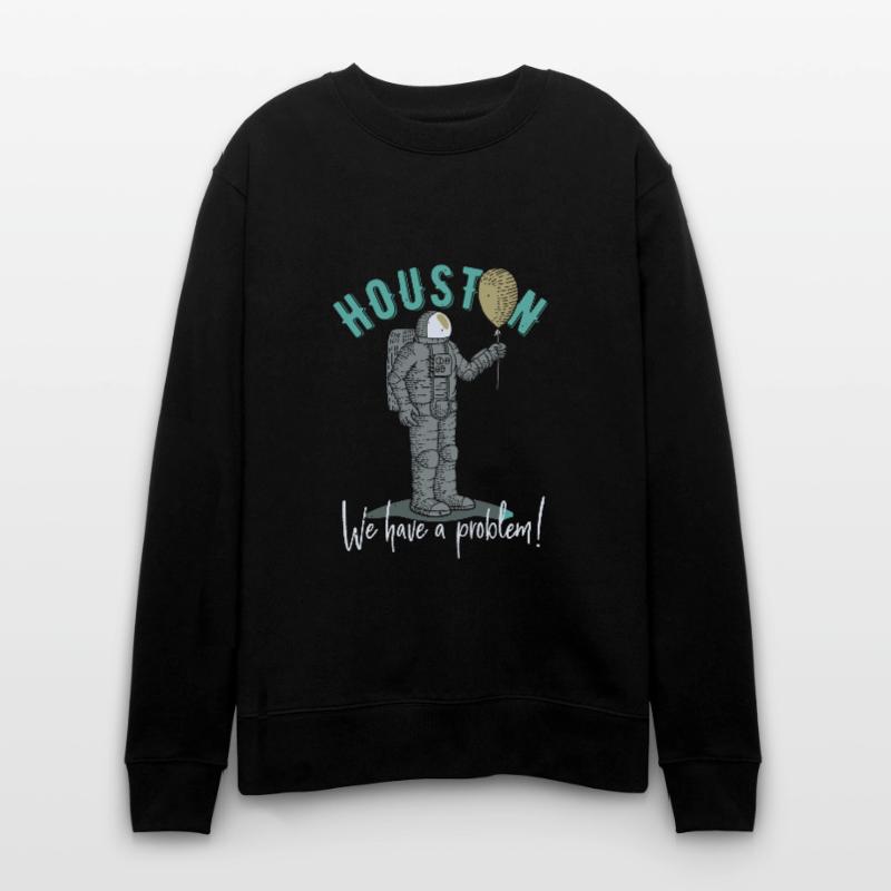 Houston We Have a Problem Geschenkidee Sweat bio CHANGER Stanley/Stella Unisexe