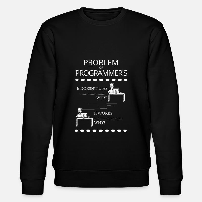 Funny programmer problem - Stanley/Stella CHANGER Unisex Organic Sweatshirt - black
