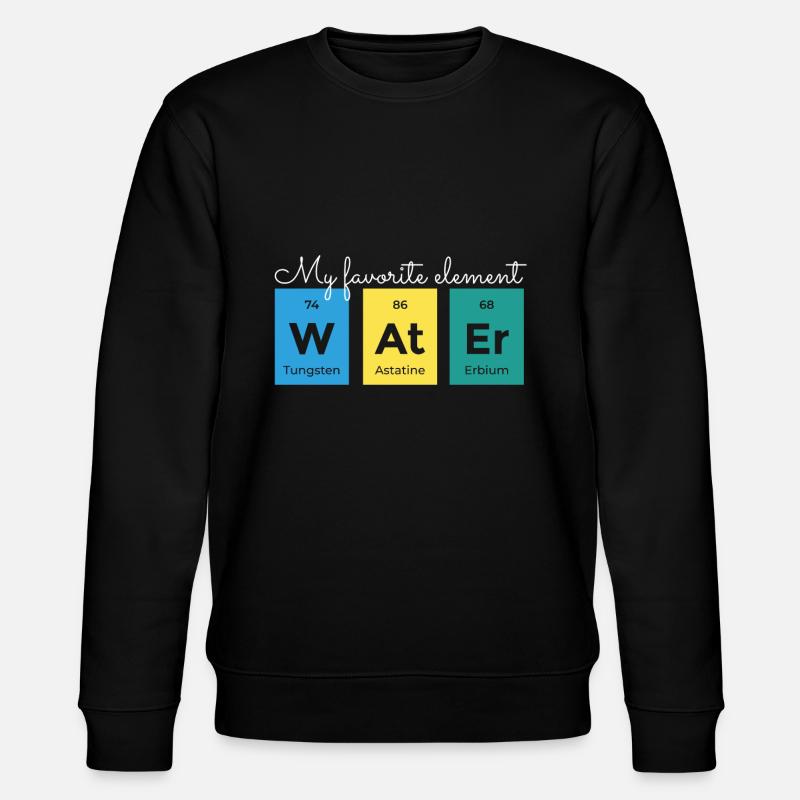 Chemistry Water Element Periodic Table - Stanley/Stella CHANGER Unisex Organic Sweatshirt - black