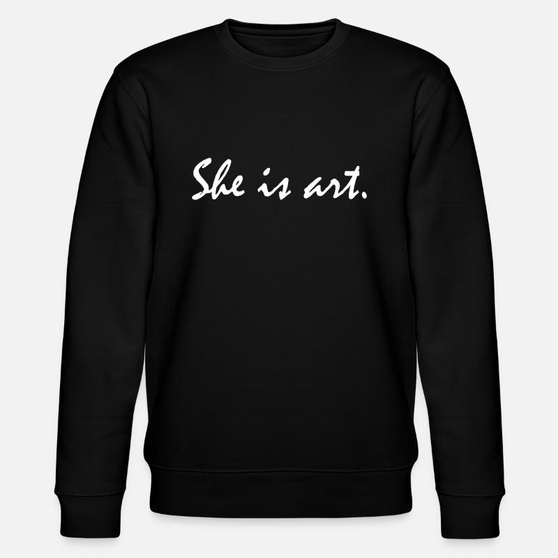 She is art - Stanley/Stella Unisex Bio-Sweatshirt CHANGER  - Schwarz
