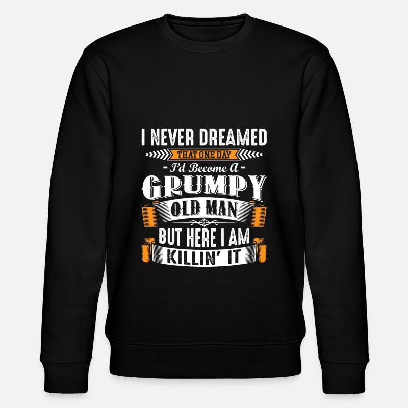 Grumpy Old Man Fathers Day - Stanley/Stella Unisex Bio-Sweatshirt CHANGER  - Schwarz