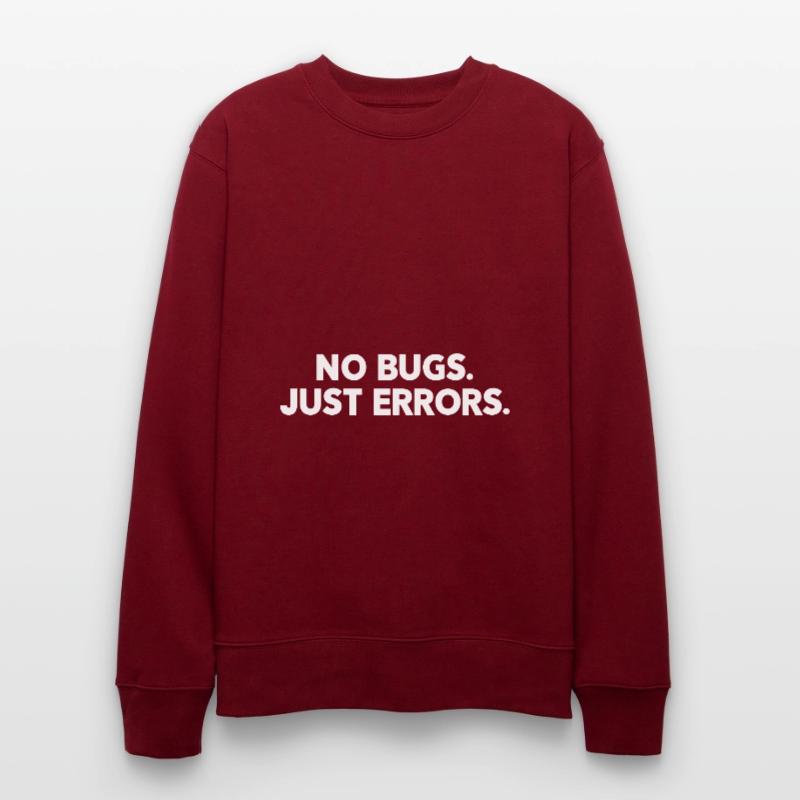 No Bugs Just Errors Coder Programmer Nerd Software Stanley/Stella Unisex Bio-Sweatshirt CHANGER 