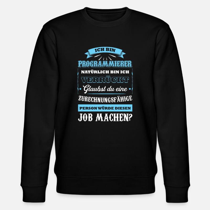 Programmierer Beruf Coder Geschenk - Stanley/Stella Unisex Bio-Sweatshirt CHANGER - Schwarz