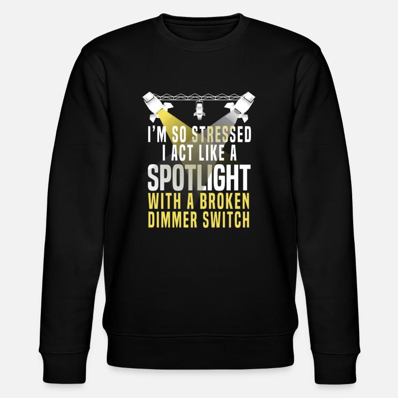 Funny Lighting Technician - Stanley/Stella CHANGER Unisex Organic Sweatshirt - black