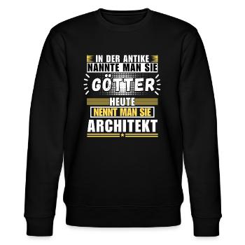 Götter in der Antike. Heute Architekt - Stanley/Stella Unisex Bio-Sweatshirt CHANGER  - Schwarz - Vorne - Nik (191cm) & Marisol (170cm)