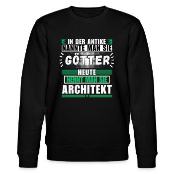 Götter in der Antike. Heute Architekt - Stanley/Stella Unisex Bio-Sweatshirt CHANGER  - Schwarz - Vorne - Nik (191cm) & Marisol (170cm)