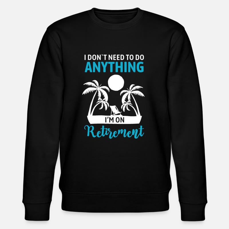 Ruhestand Geschenkidee Rente - Stanley/Stella Unisex Bio-Sweatshirt CHANGER  - Schwarz