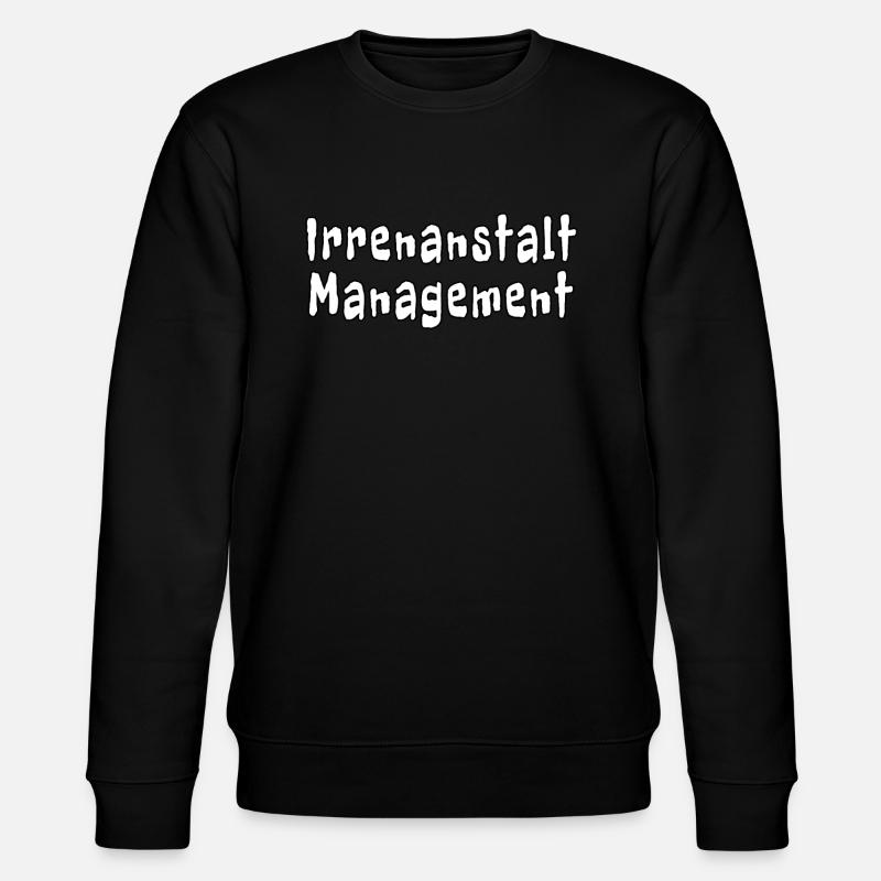 Irrenanstalt Management - Stanley/Stella Unisex Bio-Sweatshirt CHANGER  - Schwarz