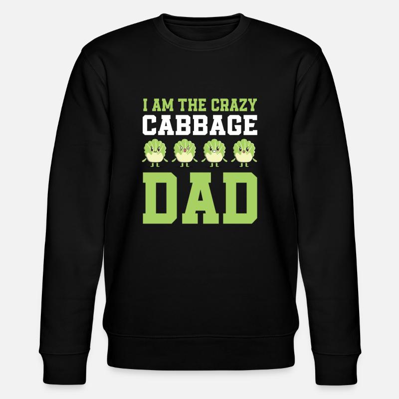 Crazy Cabbage Dad - Stanley/Stella CHANGER Unisex Organic Sweatshirt - black