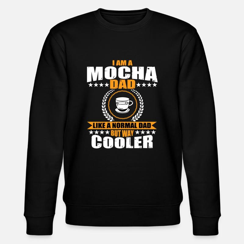Funny Mocha Coffee Daddy - Stanley/Stella CHANGER Unisex Organic Sweatshirt - black