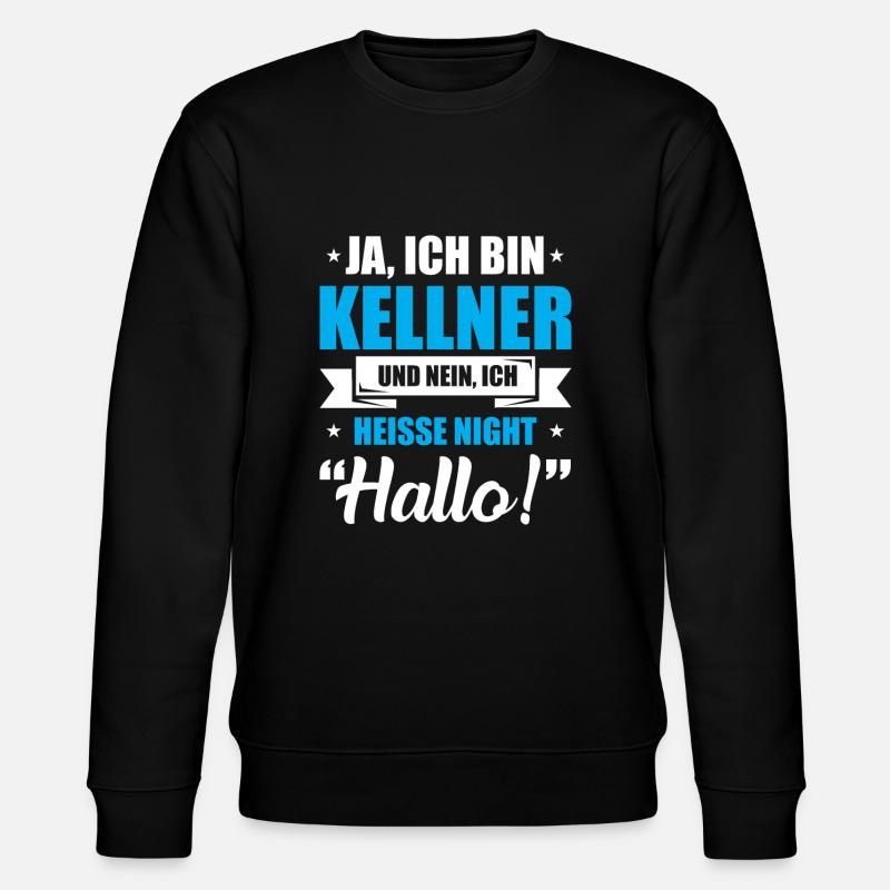 Kellner - Lustiges Sprüche Geschenk - Stanley/Stella Unisex Bio-Sweatshirt CHANGER  - Schwarz