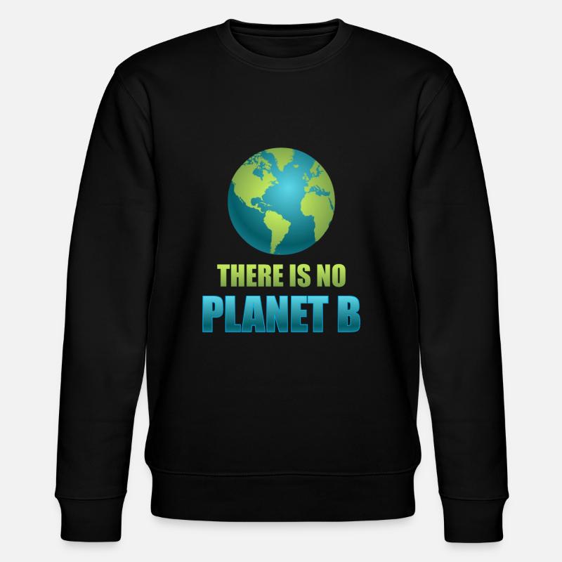 There is no Planet B - Stanley/Stella Unisex Bio-Sweatshirt CHANGER  - Schwarz