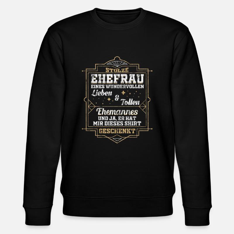Ehefrau Liebe Partnerschaft Geschenk - Stanley/Stella Unisex Bio-Sweatshirt CHANGER  - Schwarz