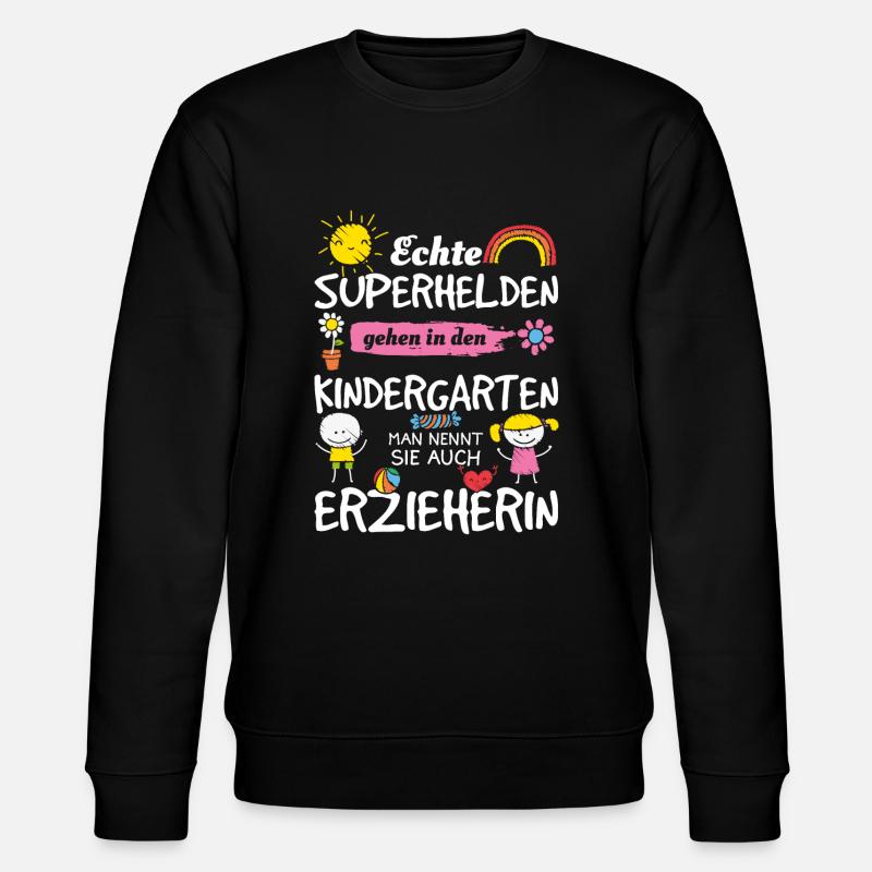 Echte Superhelden - Erzieherin Geschenkidee - Stanley/Stella Unisex Bio-Sweatshirt CHANGER  - Schwarz