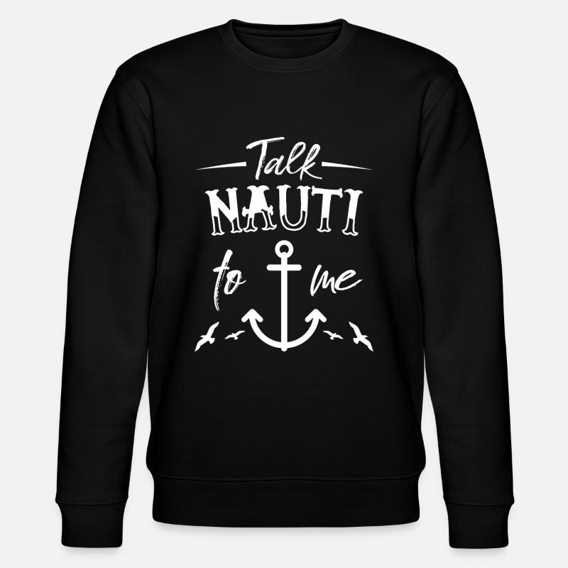 Parlez-moi à Nauti - Sweat bio CHANGER Stanley/Stella Unisexe - noir