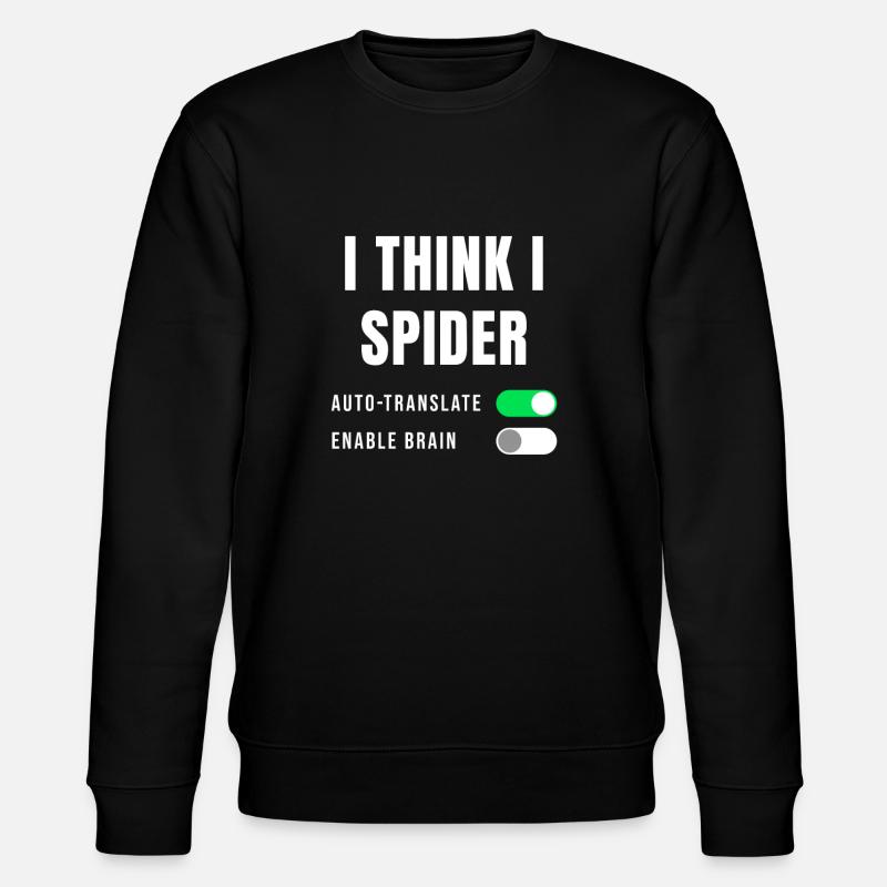 Gift idea Saying Denglisch I think I Spider - Stanley/Stella CHANGER Unisex Organic Sweatshirt - black