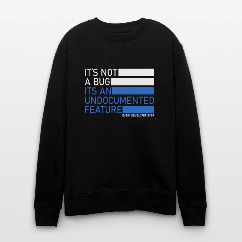 Computer scientist Its not a bug computer science student Stanley/Stella CHANGER Unisex Organic Sweatshirt