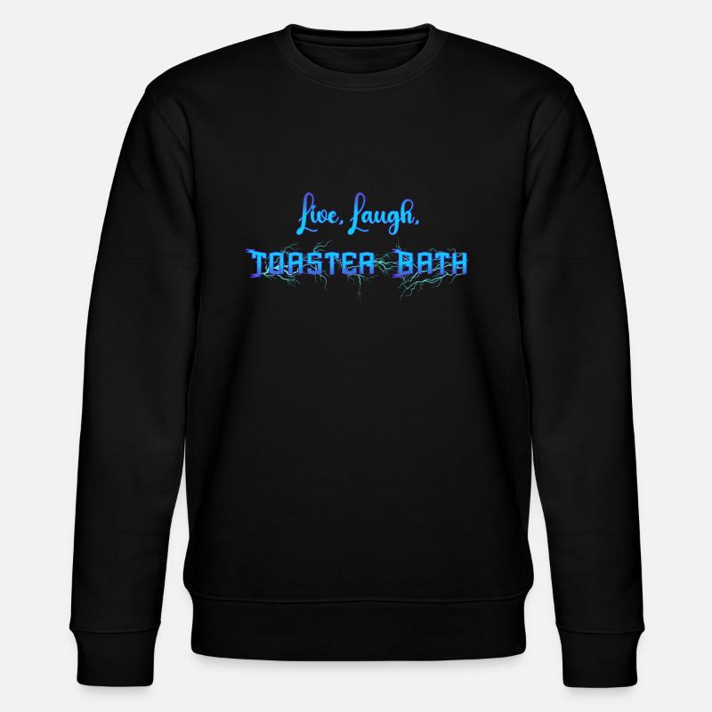 Live Laugh Toaster Bath - Sweat bio CHANGER Stanley/Stella Unisexe - noir