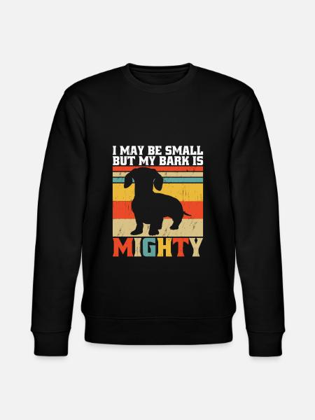 Jeg kan være lille, men min bark er mægtig hund elsker dac - Stanley/Stella økologisk unisex-sweatshirt CHANGER - sort