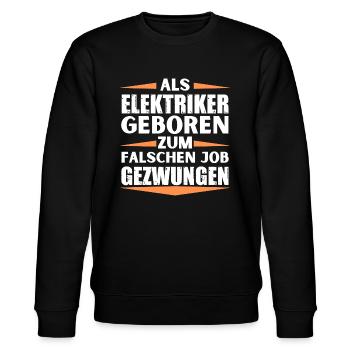 Elektriker im falschen Job gelandet - Stanley/Stella Unisex Bio-Sweatshirt CHANGER  - Schwarz - Vorne - Nik (191cm) & Marisol (170cm)