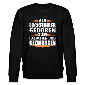Lockführer im falschen Job gelandet - Stanley/Stella Unisex Bio-Sweatshirt CHANGER  - Schwarz - Vorne - Nik (191cm) & Marisol (170cm)