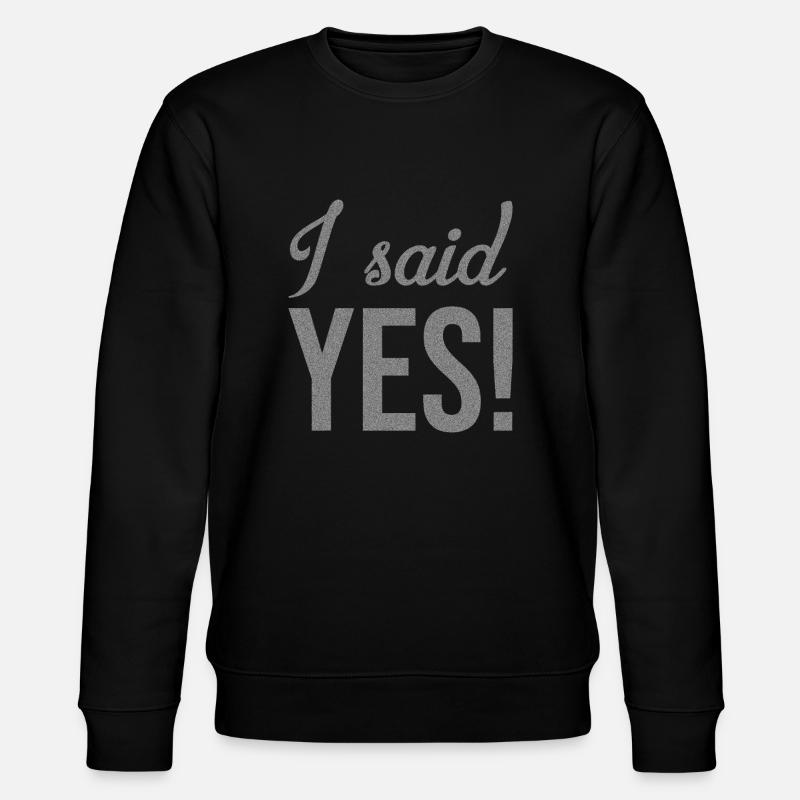 J'ai dit oui - Sweat bio CHANGER Stanley/Stella Unisexe - noir
