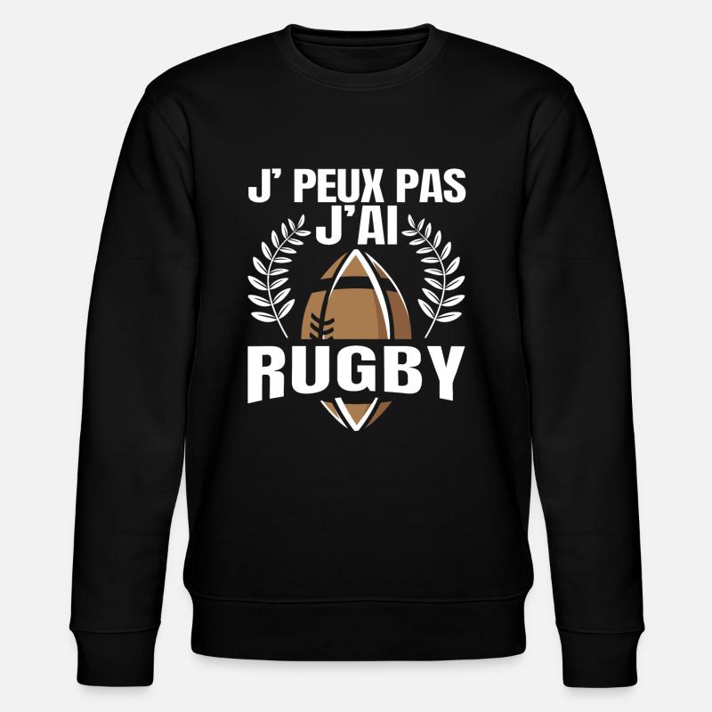 Je Peux Pas J'ai Rugby - Sweat bio CHANGER Stanley/Stella Unisexe - noir