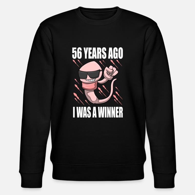 Homme Sperme Anniversaire 56 ans - Sweat bio CHANGER Stanley/Stella Unisexe - noir