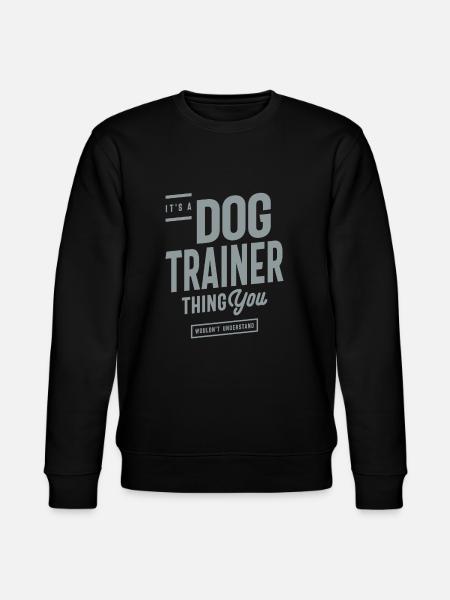 Dog Trainer Funny Job Occupation - Stanley/Stella CHANGER Unisex Organic Sweatshirt - black