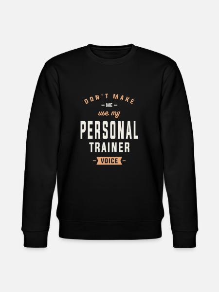 Personal Trainer - Voice of Motivation - Stanley/Stella CHANGER Unisex Organic Sweatshirt - black
