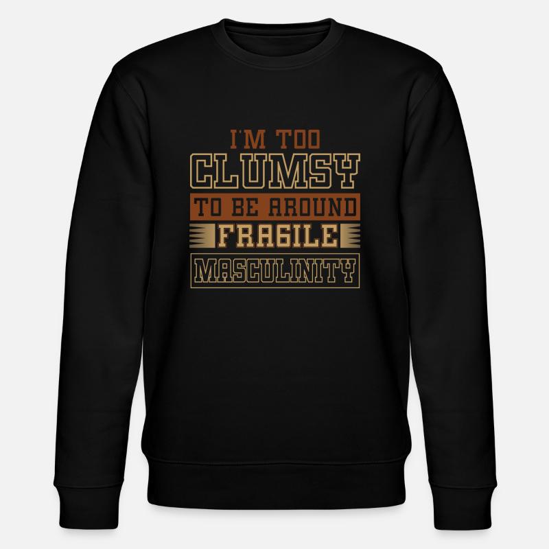 Clumsy Um Fragile Männlichkeit - Stanley/Stella Unisex Bio-Sweatshirt CHANGER - Schwarz