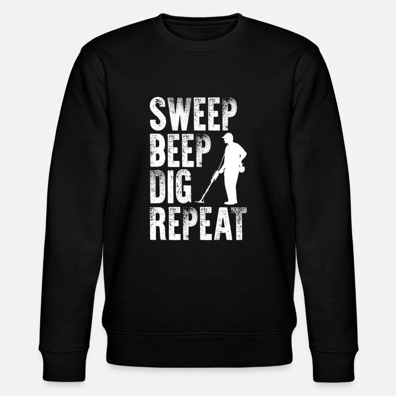 Sweep Beep Dig Repeat - Sweat bio CHANGER Stanley/Stella Unisexe - noir