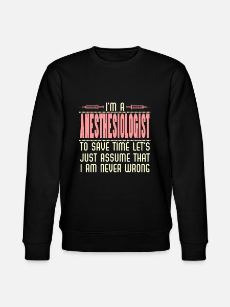Anesthesia Funny - Stanley/Stella CHANGER Unisex Organic Sweatshirt - black