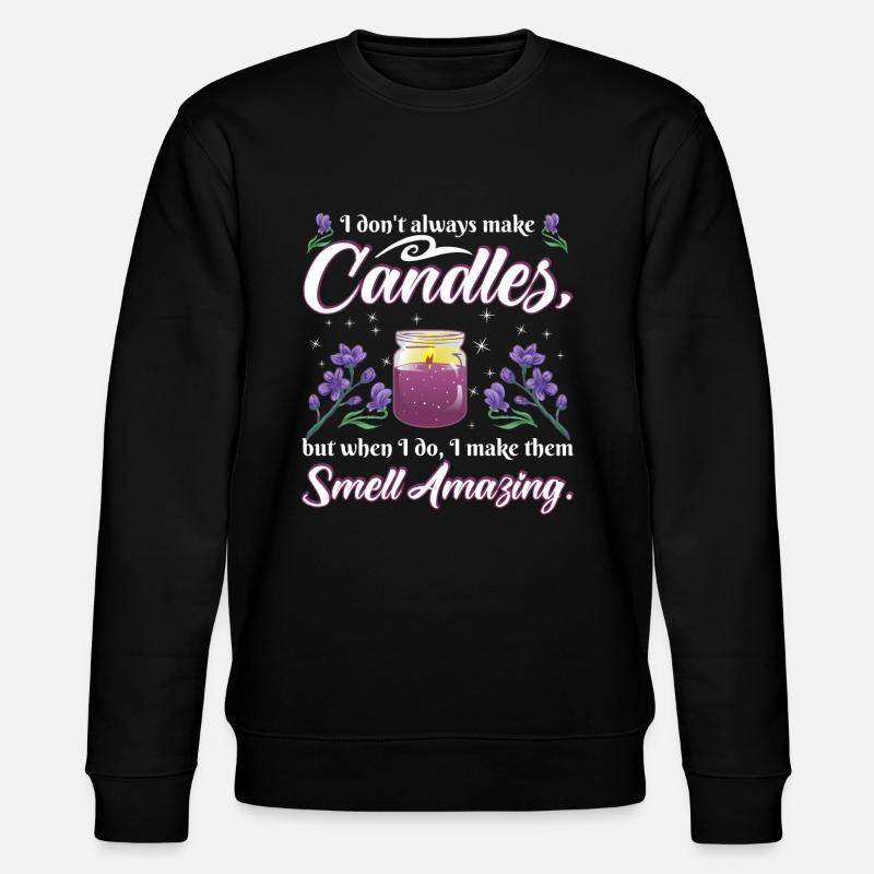 Les bougies sentent bon. - Sweat bio CHANGER Stanley/Stella Unisexe - noir