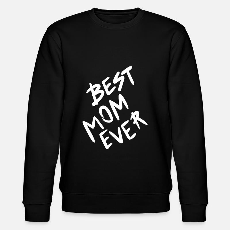 Meilleure maman du monde - Sweat bio CHANGER Stanley/Stella Unisexe - noir