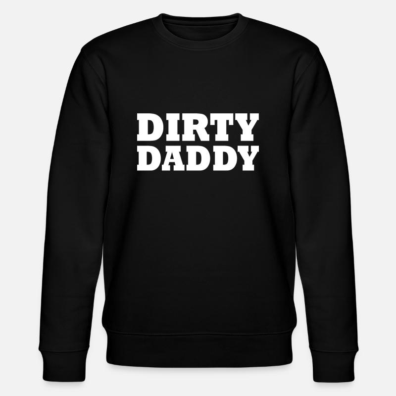 Dirty daddy - Stanley/Stella Unisex Bio-Sweatshirt CHANGER  - Schwarz