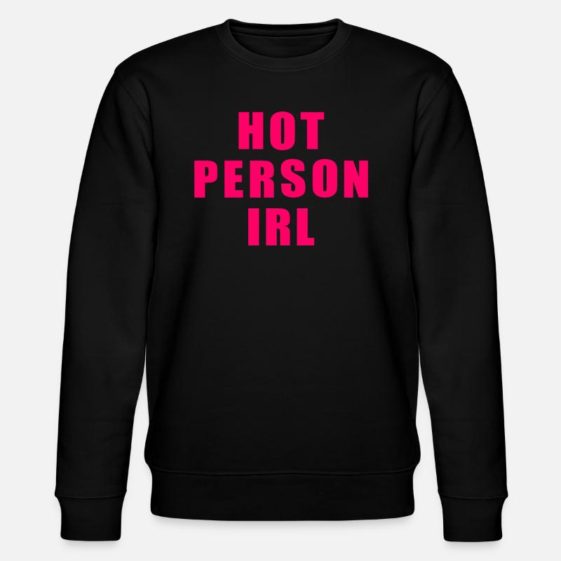Hot person irl - Stanley/Stella Unisex Bio-Sweatshirt CHANGER  - Schwarz