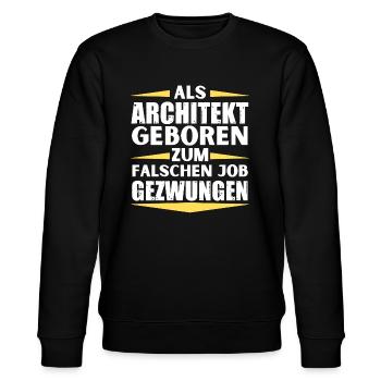 Architekt im falschen Job gelandet - Stanley/Stella Unisex Bio-Sweatshirt CHANGER  - Schwarz - Vorne - Nik (191cm) & Marisol (170cm)