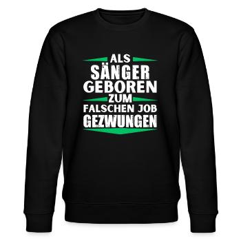 Sänger im falschen Job gelandet - Stanley/Stella Unisex Bio-Sweatshirt CHANGER  - Schwarz - Vorne - Nik (191cm) & Marisol (170cm)