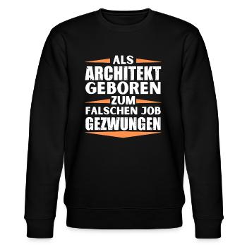 Architekt im falschen Job gelandet - Stanley/Stella Unisex Bio-Sweatshirt CHANGER  - Schwarz - Vorne - Nik (191cm) & Marisol (170cm)