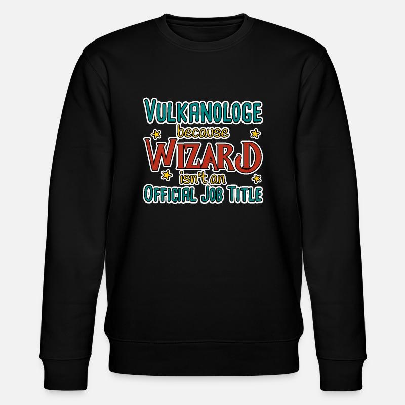 Volcanologue Sorcier Volcanologie - Sweat bio CHANGER Stanley/Stella Unisexe - noir